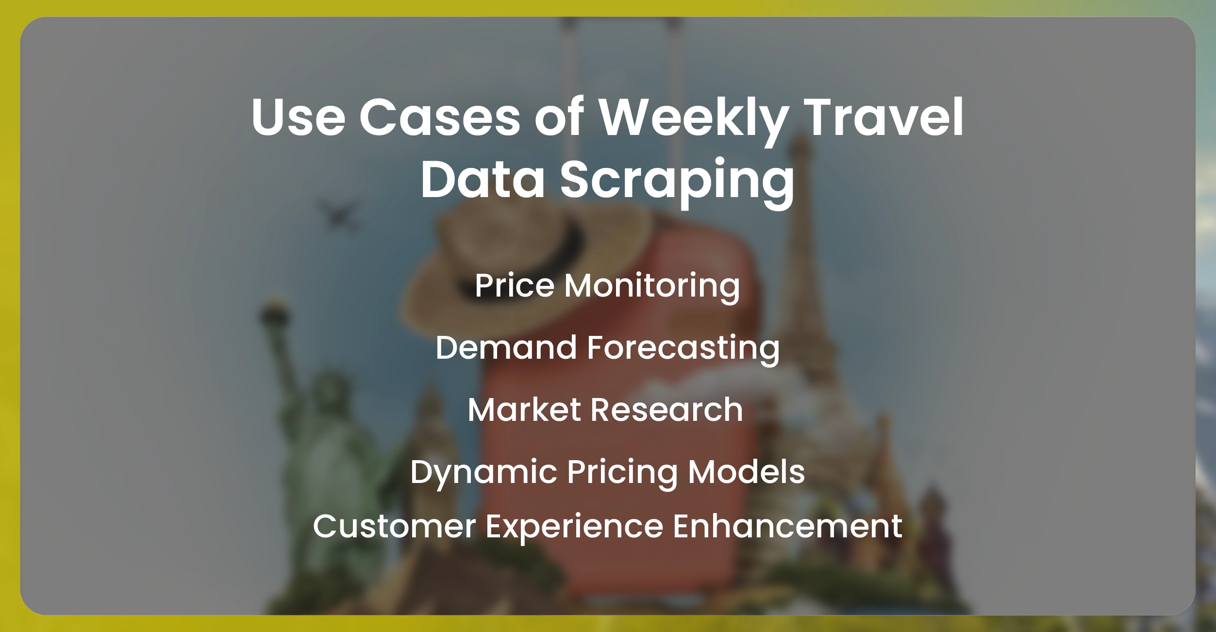 Use Cases of Weekly Travel Data Scraping
